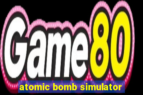 atomic bomb simulator